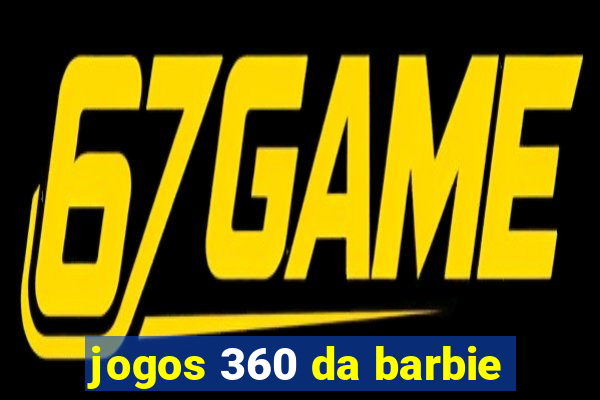 jogos 360 da barbie